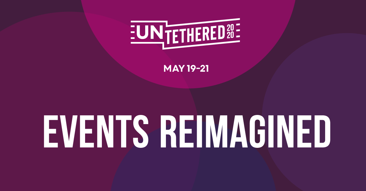 UNTETHERED Conference - created by and for the events industry